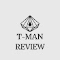 T-MAN REVIEW