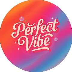 Perfect Vibe