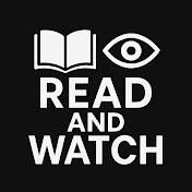 Read and Watch