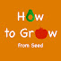 miIAdbnuAbg-channel-avatar-How to Grow from Seed
