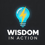 WISDOM IN ACTION