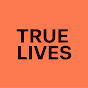 True Lives