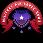 Military Air Force News