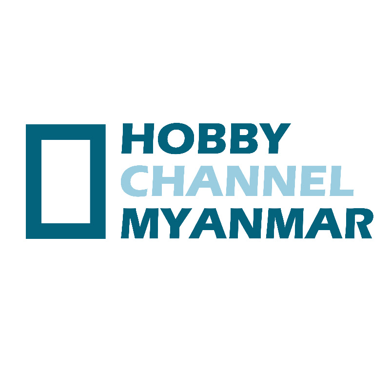 HOBBY CHANNEL MYANMAR