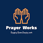 PRAYER WORKS 
