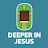 Deeper in Jesus