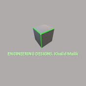 Engineering Designs. Khalid Malik