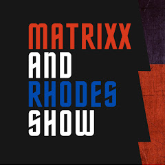 The Matrixx and Rhodes Show