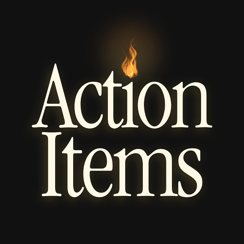 Action Items
