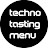 Techno Tasting Menu