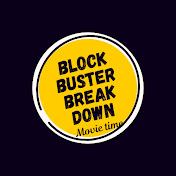 Blockbuster Breakdown