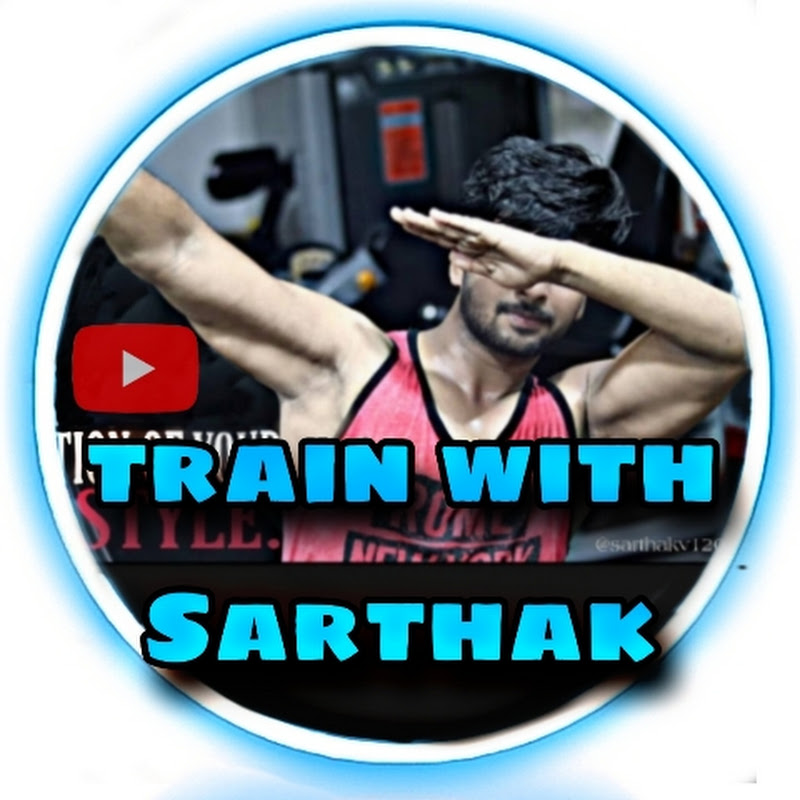 TRAIN WITH SARTHAK 