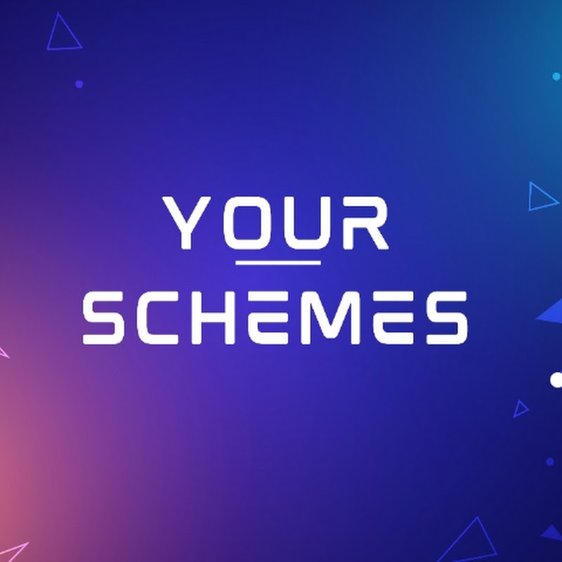 Your Schemes