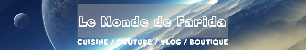 Le Monde de Farida Аватар канала YouTube