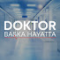 PafZqzRBeI4-channel-avatar-Doktor: Başka Hayatta