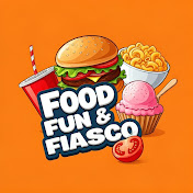FoodFun & Fiascos