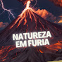 Natureza em Fúria