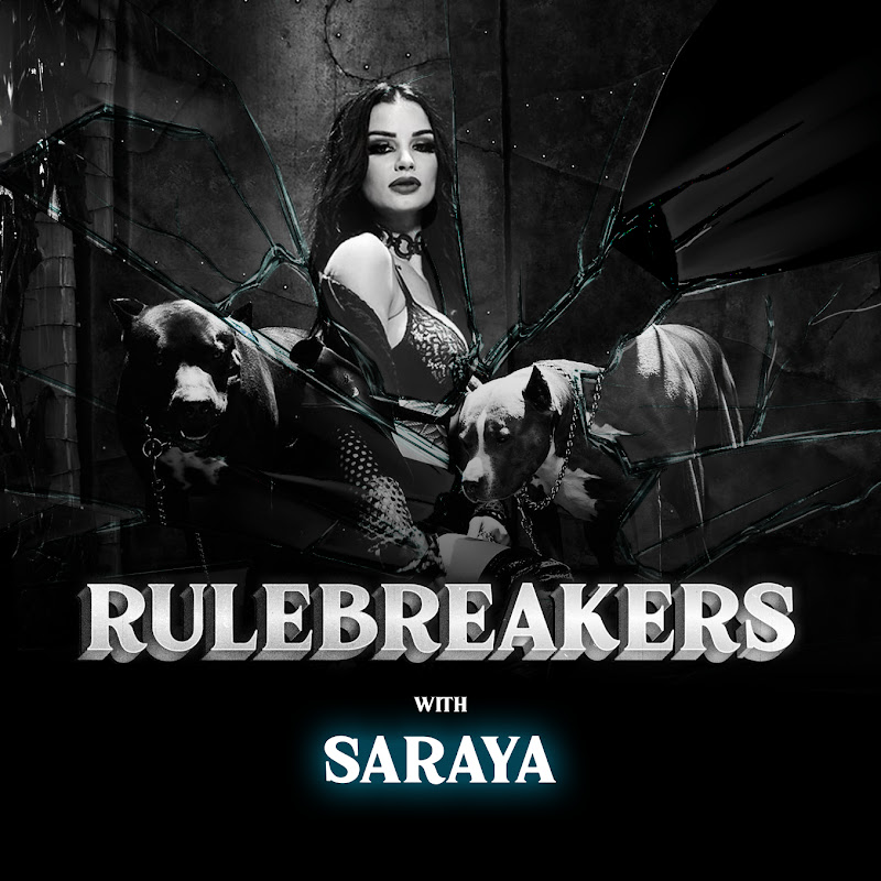 Rulebreakers With Saraya
