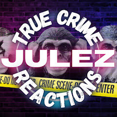 Julez with True Crime Reactions