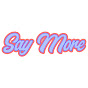 Say More Podcast logo
