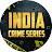 India Crime Series