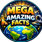 Mega Amazing Facts