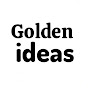 Golden ideas