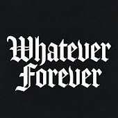 Whatever Forever