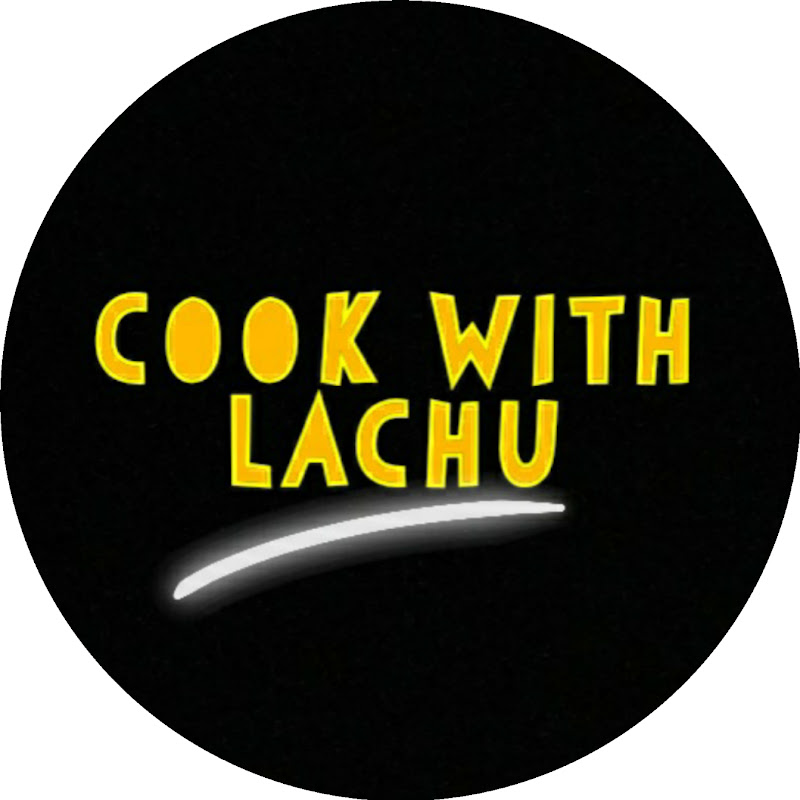 Cook With Lachu