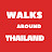 WALKS AROUND THAILAND