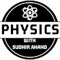 Physics by Sudhir Anand logo