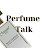 Perfume Talk: fragrance reviews, cologne exploring