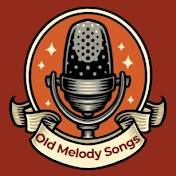 Old Melody Songs