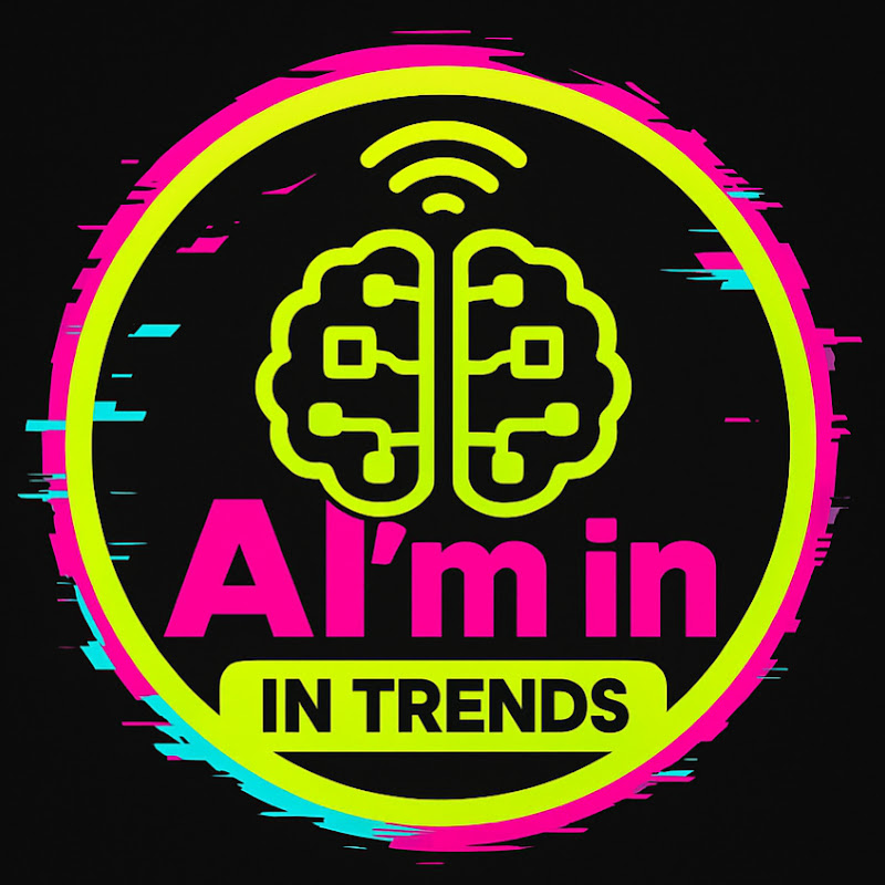 AI’m in Trends