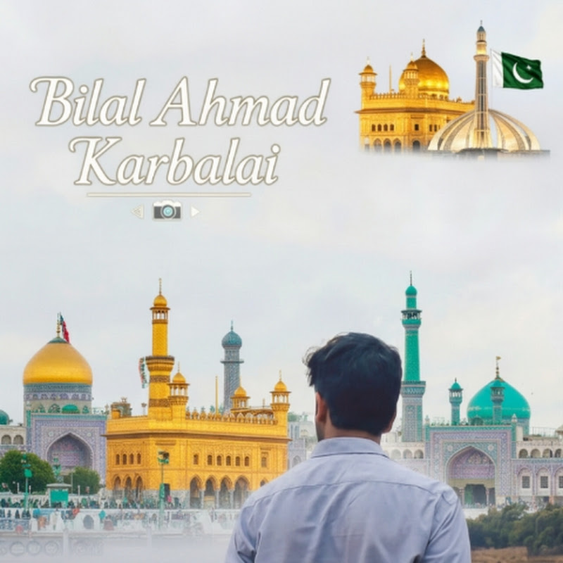 Bilal Ahmad Karbalai