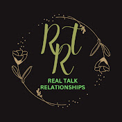 Real Talk Relationships