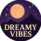 Dreamy Vibes
