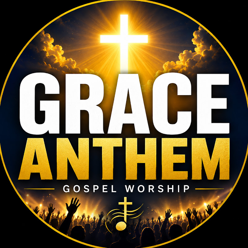 Grace Anthem