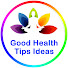 Nty9wMKFMdI-channel-avatar-Good Health Tips Ideas