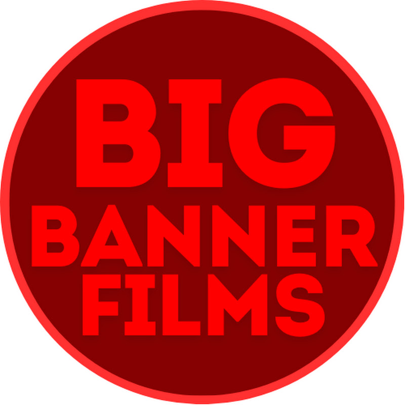 Big Banner Films