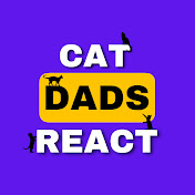 Cat Dads React