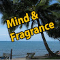 Mind & Fragrance - A relaxing Channel logo