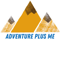 Adventure Plus Me — YouTube channel thumbnail