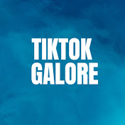 TikTok Galore