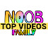 by282r118zM-channel-avatar-Noob Family Top Videos