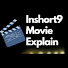 Q_dolBU42SE-channel-avatar-Inshort9 Movie Explain