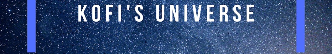 Kofi's Universe Banner