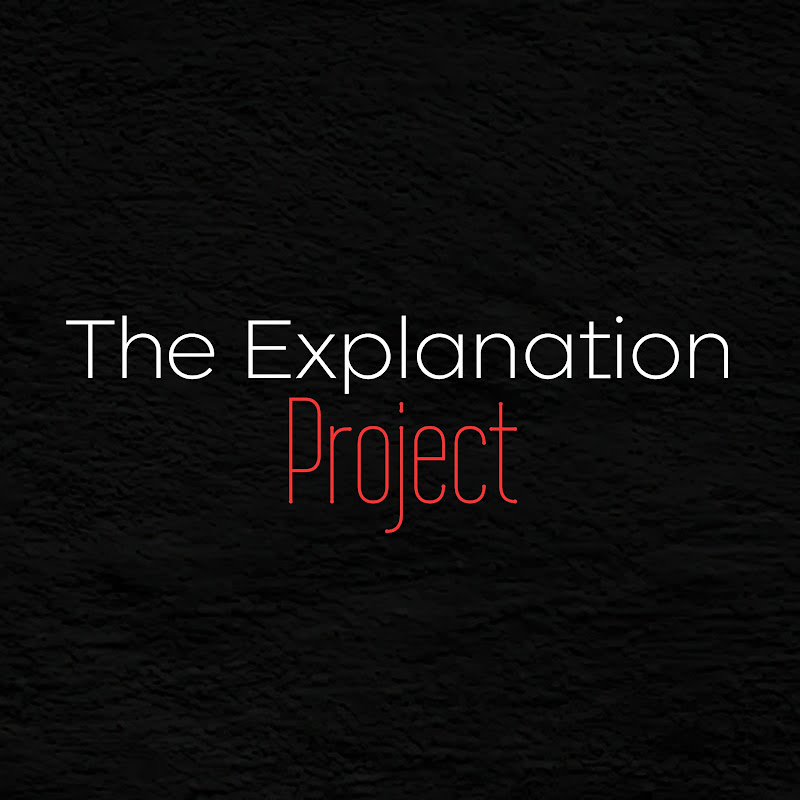 The Explanation Project