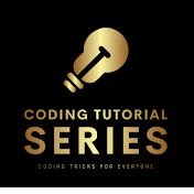 Coding Tutorial Series