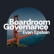 Boardroom Governance with Evan Epstein